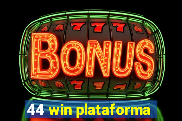 44 win plataforma